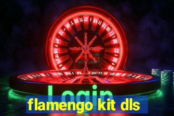 flamengo kit dls